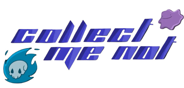 Collect Me Not